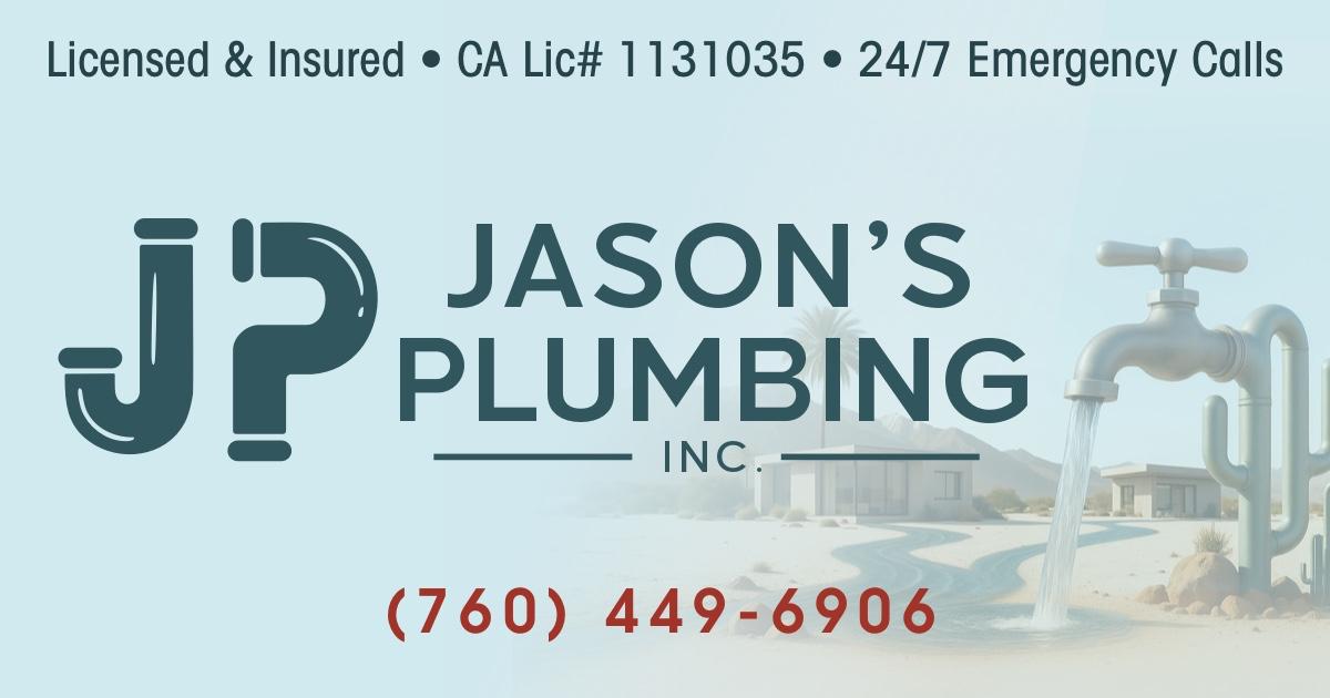 Jason's Plumbing Inc. | Licensed Plumber Serving The Coachella Valley